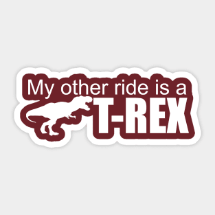 Ark Survival Evolved- My Other Ride is a T-rex Sticker